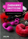 ebook Zabawki erotyczne dla niej i dla niego. Jak urozmaicić życie seksualne - praca zbiorowa