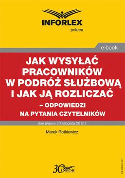 ebook Jak wysyłać pracowników w podróż służbową i jak ją rozliczać - odpowiedzi na pytania Czytelników