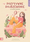 ebook Self-care. Pozytywne dojrzewanie. Co musisz wiedzieć - Iza Maliszewska