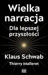 ebook Wielka narracja - Klaus Schwab,Thierry Malleret