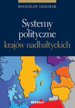 ebook Systemy polityczne krajów nadbałtyckich