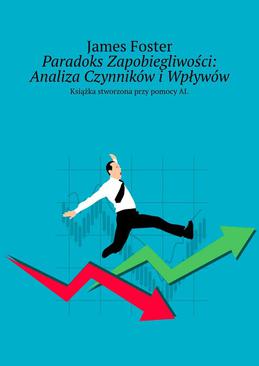 ebook Paradoks Zapobiegliwości: Analiza Czynników i Wpływów