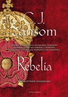 ebook Rebelia - C.J. Sansom,C. J. Sansom