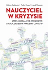 ebook Nauczyciel w kryzysie. Stres i wypalenie zawodowe u nauczycieli w pandemii COVID-19 - Malwina Dankiewicz,Paulina Cempel,Jakub Wasiewicz