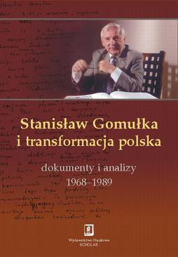 ebook Stanisław Gomułka i transformacja polska