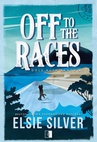 ebook Gold Rush Ranch Tom 1 Off to the Races - Elsie Silver