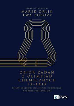 ebook Zbiór zadań z Olimpiad Chemicznych LX-LXIX