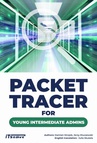 ebook Packet Tracer for young intermediate admins - Jerzy Kluczewski,Damian Strojek