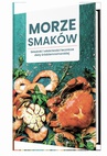 ebook MORZE SMAKÓW. Składniki i właściwości lecznicze diety śródziemnomorskiej - praca zbiorowa