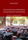 ebook Inflacja dyplomu akademickiego w społeczeństwie współczesnym - Anna Sobczak