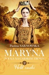 ebook Maryna. Polka na carskim tronie. Część 2. Hołd ruski - Paulina Sarnowska