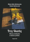 ebook Trzy Skarby. Motywy buddyjskie w kulturze polskiej - Adela Kuik-Kalinowska,Daniel Kalinowski