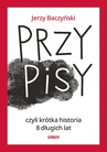 ebook PrzyPiSy czyli krótka historia 8 długich lat - Jerzy Baczyński