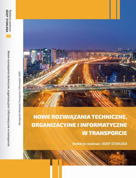 Okładka:Nowe rozwiązania techniczne, organizacyjne i informatyczne w transporcie 