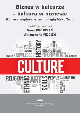 ebook Biznes w kulturze − kultura w biznesie. Kultura wspierana technologią Next Tech