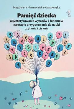 ebook Pamięć dziecka a syntetyzowanie wyrazów z fonemów na etapie przygotowania do nauki czytania i pisania