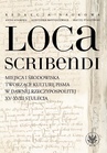 ebook Loca scribendi - Agnieszka Bartoszewicz,Anna Adamska,Maciej Ptaszyński