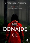 ebook Nie odnajdę cię - Aleksandra Polańska