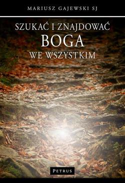 ebook Szukać i znajdować Boga we wszystkim