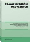 ebook Prawo wyrobów medycznych - Justyna Stefańczyk-Kaczmarzyk,Mariusz Kondrat,Karolina Bennich,Roksana Strubel,Katarzyna Hałaburda,Milena Pietruczuk,Aleksandra Rodatus-Gil,Jan Szulc