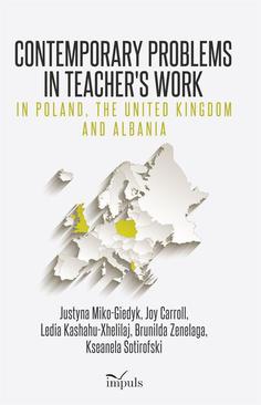 ebook Contemporary Problems in Teachers Work – in Poland, the United Kingdom and Albania