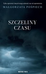 ebook Szczeliny czasu - Małgorzata Pośpiech