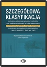 ebook Szczegółowa klasyfikacja dochodów, wydatków, przychodów i rozchodów oraz środków pochodzących ze źródeł zagra. z komentarzem, przykładami, uwagami objaśniającymi ze zm. wprowadzonymi rozp. z dn.11 lipca 2023 ( (Dz.U. poz. 1347) (e-book) - Magdalena Majdrowicz-Dmitrzak,Joanna Frąckowiak