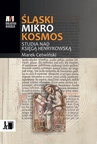 ebook Śląski Mikrokosmos . Studia nad książką henrykowską - Marek Cetwiński