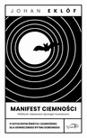 ebook Manifest ciemności. O sztucznym świetle i zagrożeniu dla odwiecznego rytmu dobowego - Johan Eklof