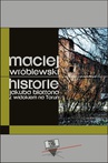 ebook Historie Jakuba Blottona z widokiem na Toruń - Maciej Wróblewski