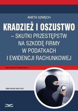 ebook Kradzież i oszustwo – skutki przestępstw na szkodę firmy w podatkach i ewidencji rachunkowej