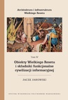 ebook Architektura i infrastruktura Wielkiego Resetu. Tom IV. Obiekty Wielkiego Resetu i składniki funkcjonalne cywilizacji informacyjnej - Jacek Janowski,Agnieszka Dragan-Pawlusiak