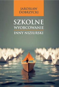 ebook Szkolne wyobcowanie. Inny Niziurski