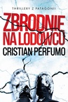 ebook Zbrodnie na lodowcu - Cristian Perfumo