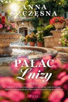 ebook Pałac Luizy - Anna Szczęsna