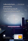 ebook Laboratorium pomiarów fotometrycznych i kolorymetrycznych - Andrzej Wiśniewski,Sławomir Zalewski,Wojciech Żagan,Marcin Wesołowski,Dariusz Czyżewski,Krzysztof Skarżyński,Piotr Pracki,Sebastian Słomiński,Kamil Kubiak,Rafał Krupiński