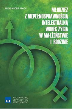 ebook Młodzież z niepełnosprawnością intelektualną wobec życia w małżeństwie i rodzinie