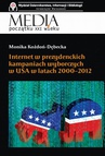 ebook Internet w prezydenckich kampaniach wyborczych w USA w latach 2000-2012 - Monika Kożdoń-Dębecka