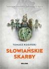 ebook Słowiańskie skarby .Tajemnice zabytków runicznych z Retry - Tomasz Kosiński