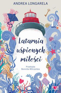 ebook Latarnia uśpionych miłości