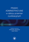 ebook Prawo administracyjne w obliczu przemian cywilizacyjnych - 