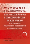 ebook Wyzwania i zagrożenia bezpieczeństwa i obronności RP w XXI wieku - Zenon Trejnis