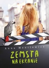 ebook Zemsta na ekranie - Anna Mentlewicz