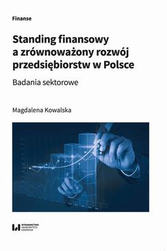 ebook Standing finansowy a zrównoważony rozwój przedsiębiorstw w Polsce. Badania sektorowe