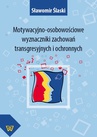 ebook Motywacyjno-osobowościowe wyznaczniki zachowań transgresyjnych i ochronnych - Sławomir Ślaski