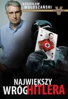 ebook Największy wróg Hitlera - Bogusław Wołoszański