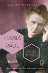 ebook Maria i Paul. Miłość geniuszy - Maciej Karpiński