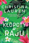 ebook Kłopoty w raju - Christina Lauren