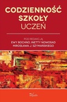 ebook Codzienność szkoły - Inetta Nowosad,J. Mirosław Szymański,Ewa Bochno