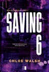 ebook Saving 6. Część pierwsza - Chloe Walsh